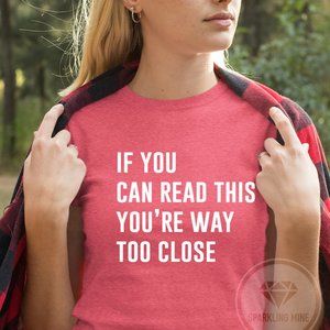 If You Read This Social Distancing Graphic Tshirt.